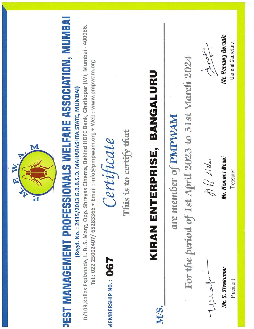 Member of Pest Management Professionals Welfare Association, Mumbai